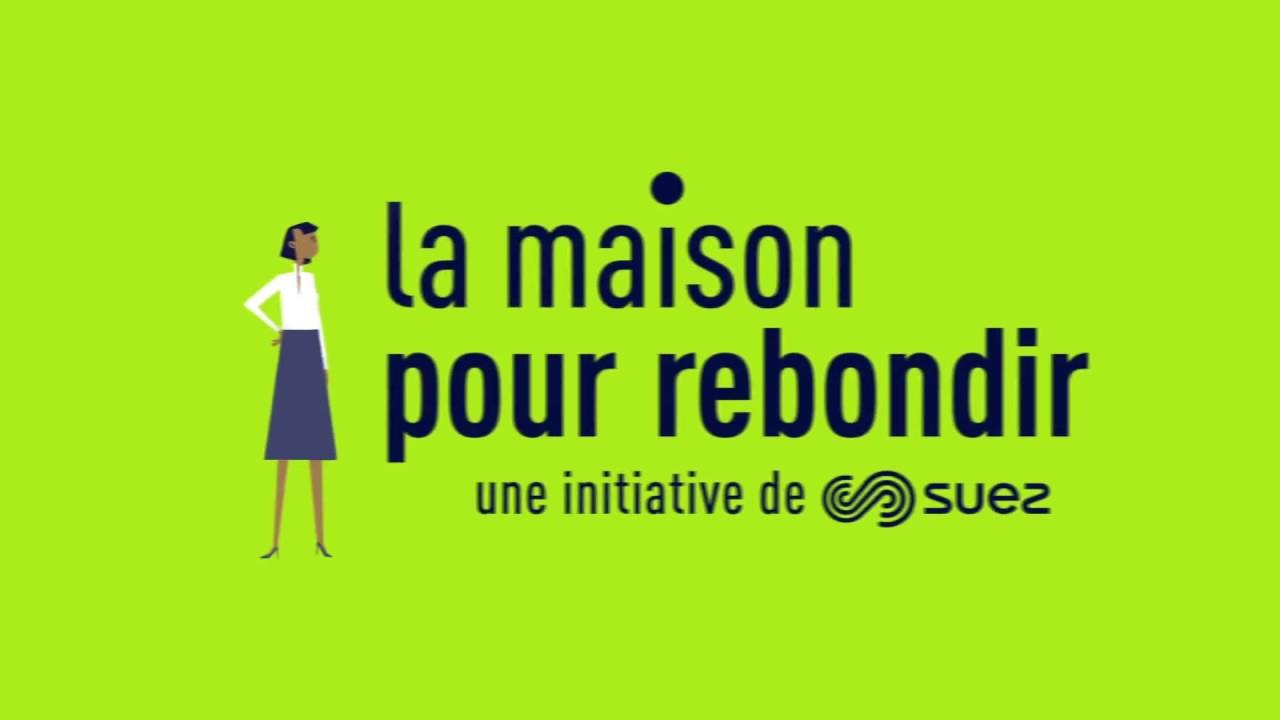 La Maison pour Rebondir, le laboratoire d’innovation sociale de SUEZ - SUEZ France